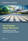 Fata Morgana: Ewiges Wachstum - Michael Heine - 9783731616474