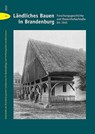 Ländliches Bauen in Brandenburg - Brandenburgisches Landesamt für Denkmalpflege und Archäologisches Landesmuseum ; Thomas Drachenberg - 9783731915850