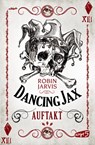 Dancing Jax - Auftakt - Robin Jarvis - 9783732001286
