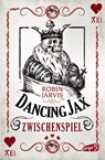 Dancing Jax - Zwischenspiel - Robin Jarvis - 9783732001309