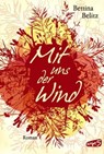 Mit uns der Wind - Bettina Belitz - 9783732002979