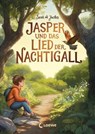 Jasper und das Lied der Nachtigall - Sarah Ann Juckes - 9783732024124