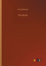 The Birds - Aristophanes - 9783734064128