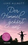 Der Himmel gehört uns - Luke Allnutt - 9783734108730