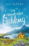Ein isländischer Frühling - Eva Seifert - 9783734111341