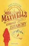Miss Maxwells kurioses Zeitarchiv - Jodi Taylor - 9783734162084