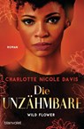 Wild Flower - Die Unzähmbare - Charlotte Nicole Davis - 9783734162589