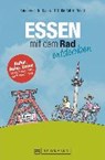 Peters, U: Essen mit dem Rad entdecken - PETERS,  Ulrike Katrin ; Raab, Karsten-Thilo - 9783734308734