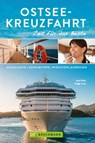 Bruckmann Reiseführer Ostsee-Kreuzfahrt: Zeit für das Beste - Axel Pinck - 9783734317385