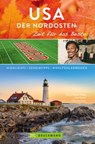 Bruckmann Reiseführer USA der Nordosten: Zeit für das Beste - Sabine Rheker-Weigt ; Dirk Rheker ; Christian Heeb - 9783734317439