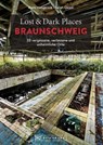 Lost & Dark Places Braunschweig - Marc Halupczok - 9783734326325