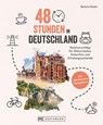 48 Stunden in Deutschland - Barbara Riedel - 9783734330926