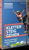 Wissen Kompakt Outdoor Klettersteiggehen - Eugen E. Hüsler - 9783734333903