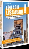 Einfach Lissabon! - Cornelia Lohs - 9783734334184
