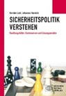 Sicherheitspolitik verstehen - LAHL,  Kersten ; Varwick, Johannes - 9783734407352