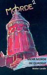 Mehr Morde im Quadrat - LANDIN,  Walter - 9783734555534