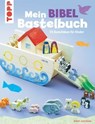 Mein Bibel-Bastelbuch - Birgit Kaufmann - 9783735807038