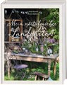 Mein nostalgischer Landgarten - Sonja Bannick ; Stefanie Rathjens - 9783735854797