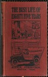 The Busy Life of Eighty-Five Years of Ezra Meeker - Ezra Meeker - 9783736416628