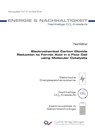 Electrochemical Carbon Dioxide Reduction to Formic Acid in a Flow Cell using Molecular Catalysts - Paul Rößner - 9783736977389