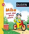 Bußhoff, K: Duden: Mika kann das ganz allein - BUßHOFF,  Katharina - 9783737332514