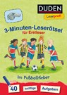 Duden Leseprofi - 3-Minuten-Leserätsel für Erstleser: Im Fußballfieber - Susanna Moll - 9783737334365