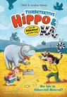 Tierdetektive Hippo & Ka - Wer fuhr im Hühnerstall Motorrad? - Thilo - 9783737372831