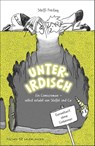 Unterirdisch. Ein Comicroman - selbst erlebt von Stoffel und Ca. Garantiert ohne Einhörner - Steffi Freitag - 9783737373135