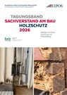 Tagungsband der EIPOS-Sachverständigentage: Sachverstand am Bau - Holzschutz 2026 - Sabine Schönherr ; Dresden EIPOS GmbH - 9783738810875