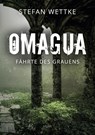 Omagua - Stefan Wettke - 9783740708658