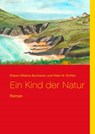 Ein Kind der Natur - Robert Wiliams Buchanan ;  Peter M. Richter - 9783740764104