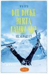 Die dicke Berta fährt Ski - OHLE,  Bent - 9783740802011
