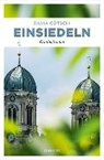 Götschi, S: Einsiedeln - GÖTSCHI,  Silvia - 9783740803186
