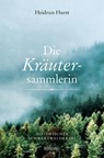 Die Kräutersammlerin - Heidrun Hurst - 9783740806378