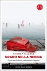 Grado nella nebbia - Andrea Nagele - 9783740808914
