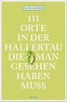 111 Orte in der Hallertau, die man gesehen haben muss - Ranka Keser - 9783740813796