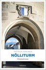 Nölliturm - Patrick Greiner - 9783740820527
