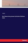 Der Diwan des grossen lyrischen Dichters Hafis - Hafis - 9783741167102