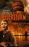 Feuersturm - Alfred Lambeck - 9783741231742