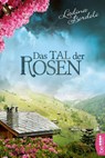 Das Tal der Rosen - Ladina Bordoli - 9783741300523
