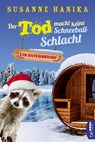 Der Tod macht keine Schneeballschlacht - Susanne Hanika - 9783741302244