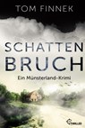 Schattenbruch - Tom Finnek - 9783741303500