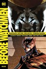 Before Watchmen Deluxe - Brian Azzarello ; John Higgins ; Lee Bermejo ; J. Michael Straczynski - 9783741612930