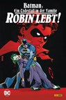 Batman: Ein Todesfall in der Familie - Robin lebt! - J. M. Dematteis ; Rick Leonardi - 9783741642739