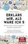 Erklärs mir, als wäre ich 5 - Petra Cnyrim - 9783742302830