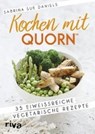 Daniels, S: Kochen mit Quorn(TM) - DANIELS,  Sabrina Sue - 9783742304650