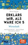 Erklärs mir, als wäre ich 5 - Petra Cnyrim - 9783742318565