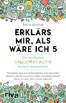 Erklärs mir, als wäre ich 5 - Petra Cnyrim - 9783742322623