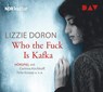 Who the Fuck Is Kafka -  - 9783742413635