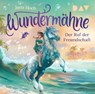 Wundermähne - Teil 3: Der Ruf der Freundschaft -  - 9783742435446